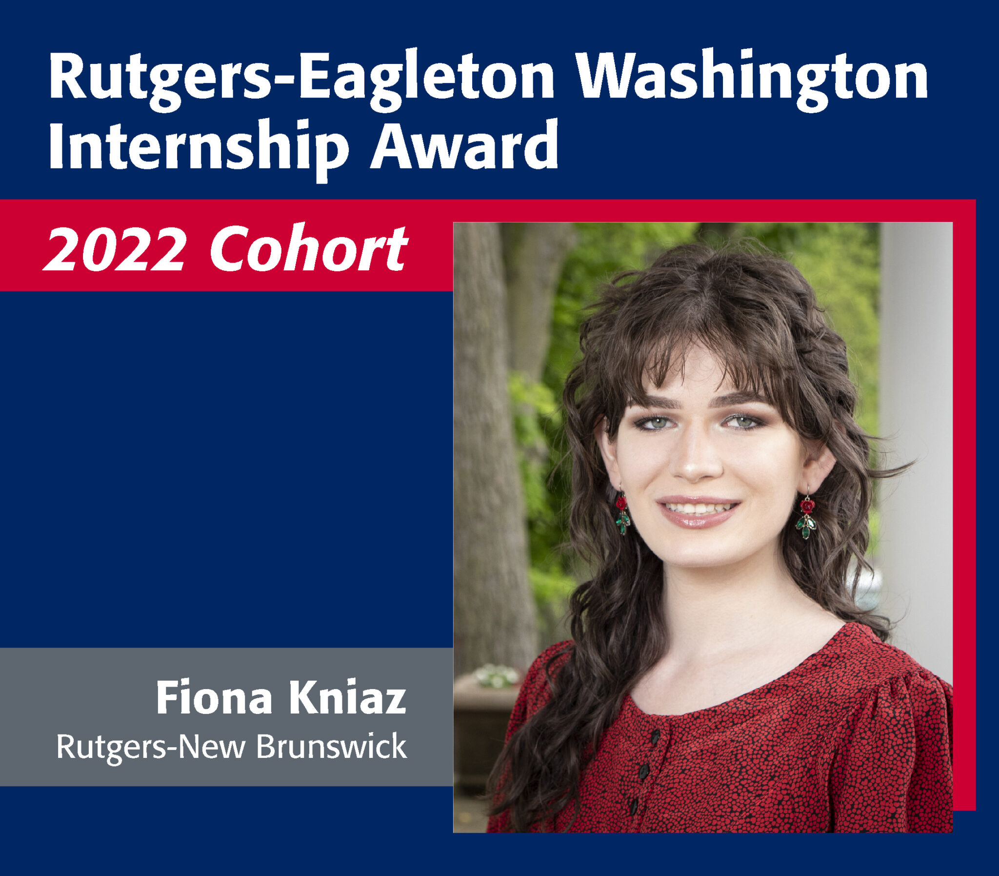 Meet The 2022 Rutgers-Eagleton Washington Internship Award Recipients ...